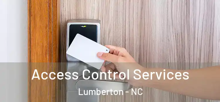 Access Control Services Lumberton - NC