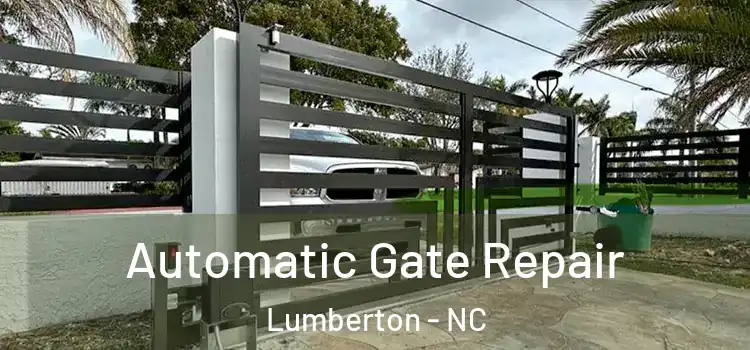 Automatic Gate Repair Lumberton - NC