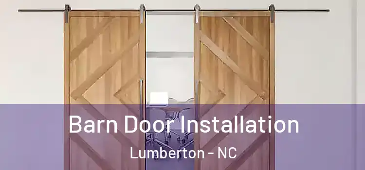 Barn Door Installation Lumberton - NC