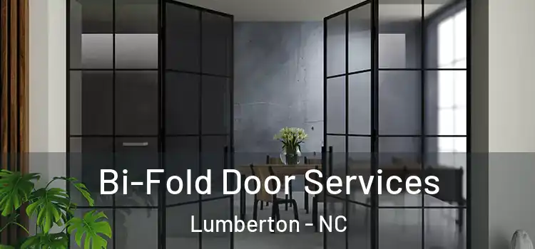 Bi-Fold Door Services Lumberton - NC