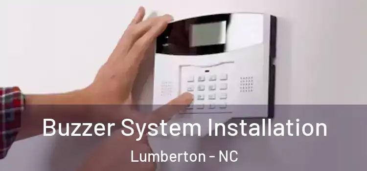 Buzzer System Installation Lumberton - NC