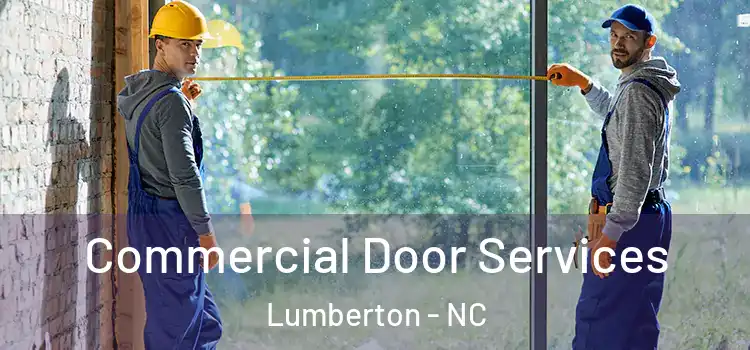 Commercial Door Services Lumberton - NC