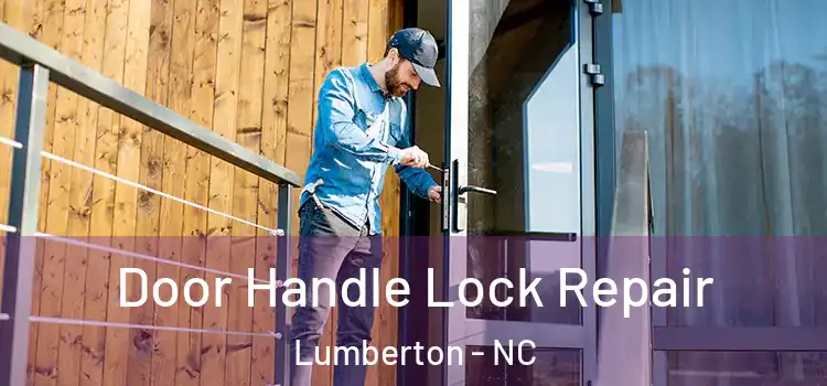 Door Handle Lock Repair Lumberton - NC