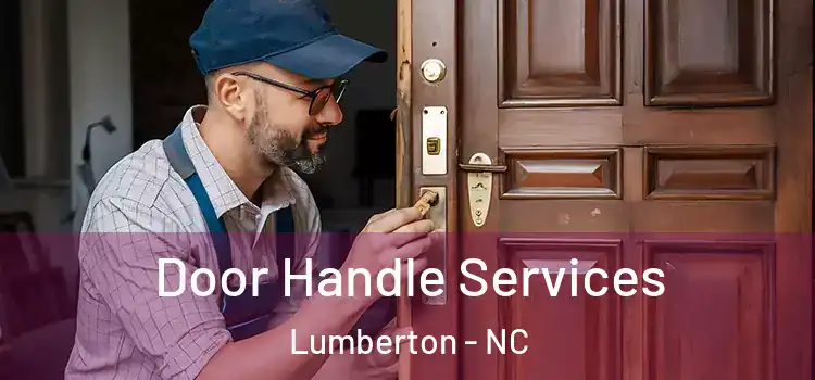 Door Handle Services Lumberton - NC