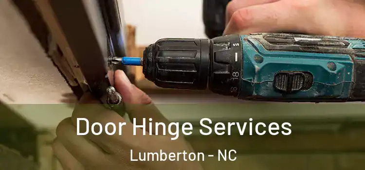 Door Hinge Services Lumberton - NC