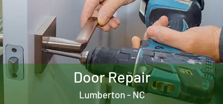 Door Repair Lumberton - NC