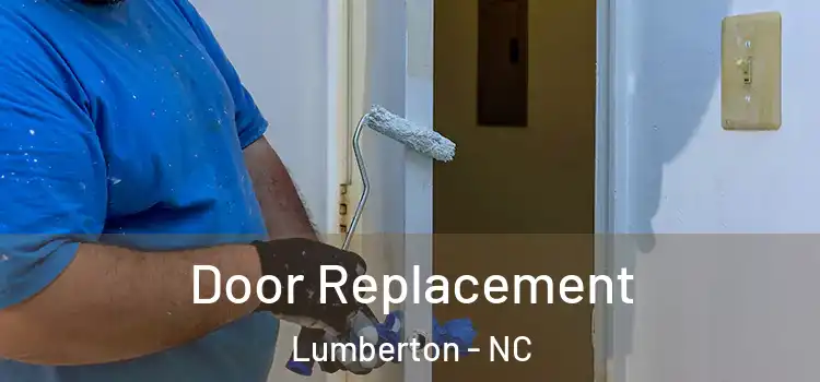 Door Replacement Lumberton - NC