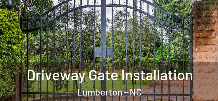 Driveway Gate Installation Lumberton - NC