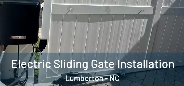 Electric Sliding Gate Installation Lumberton - NC