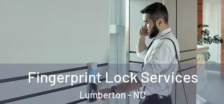 Fingerprint Lock Services Lumberton - NC