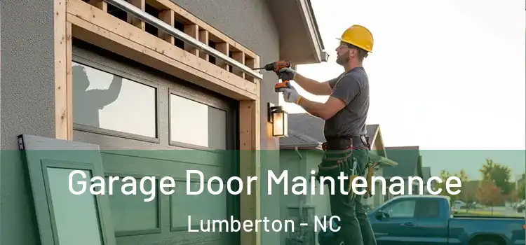 Garage Door Maintenance Lumberton - NC