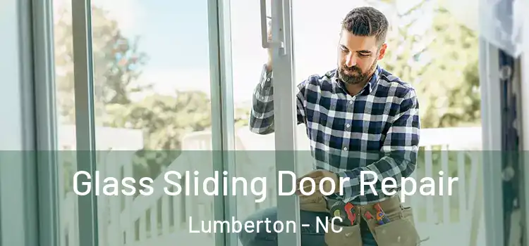 Glass Sliding Door Repair Lumberton - NC