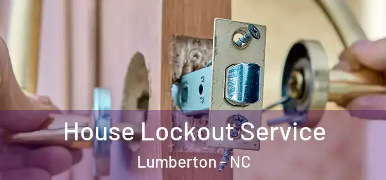 House Lockout Service Lumberton - NC