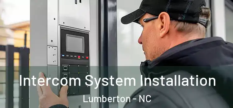 Intercom System Installation Lumberton - NC