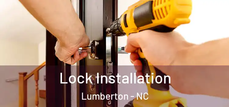Lock Installation Lumberton - NC