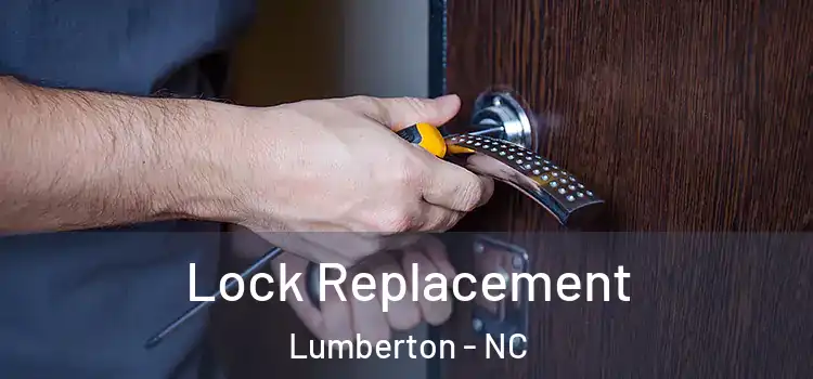 Lock Replacement Lumberton - NC