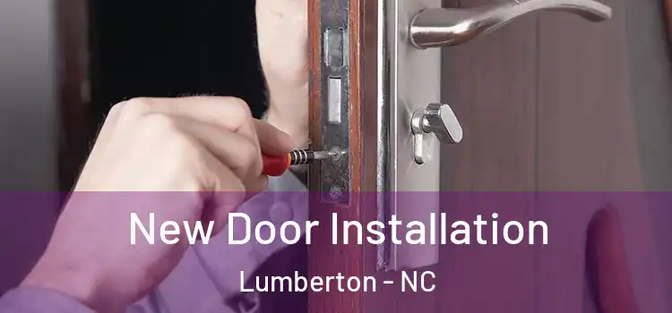 New Door Installation Lumberton - NC