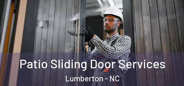 Patio Sliding Door Services Lumberton - NC
