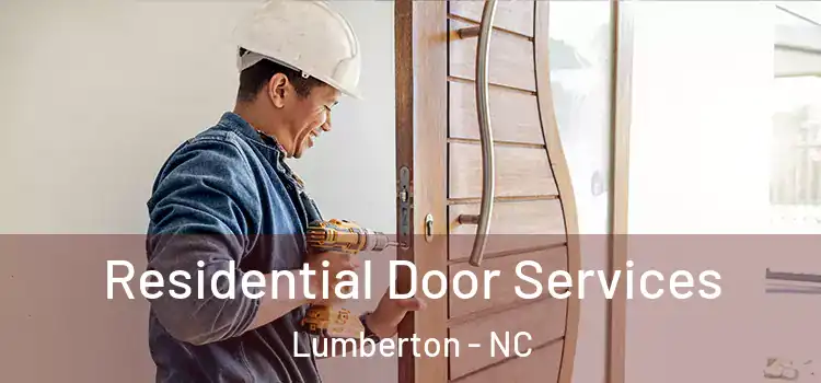 Residential Door Services Lumberton - NC