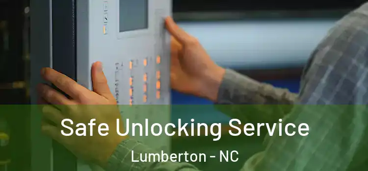 Safe Unlocking Service Lumberton - NC