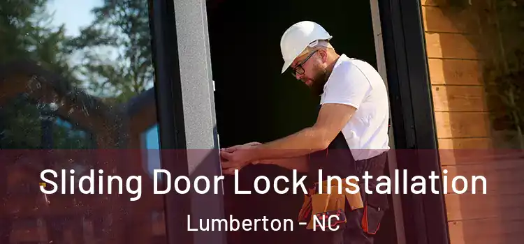 Sliding Door Lock Installation Lumberton - NC