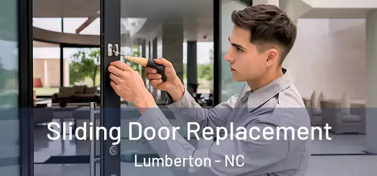 Sliding Door Replacement Lumberton - NC